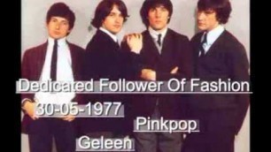 'Kinks Street/Dedicated Follower Of Fashion Pinkpop 1977'