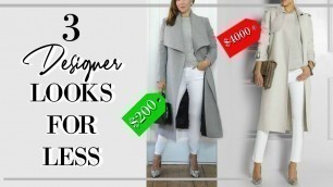 'Expensive on a budget | 3 DESIGNER looks for less | Classy Fashion'