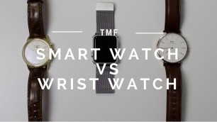 'Should you Replace Your Wrist Watch for a Smart Watch'