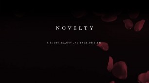 'NOVELTY - A short Beauty and Fashion Film'