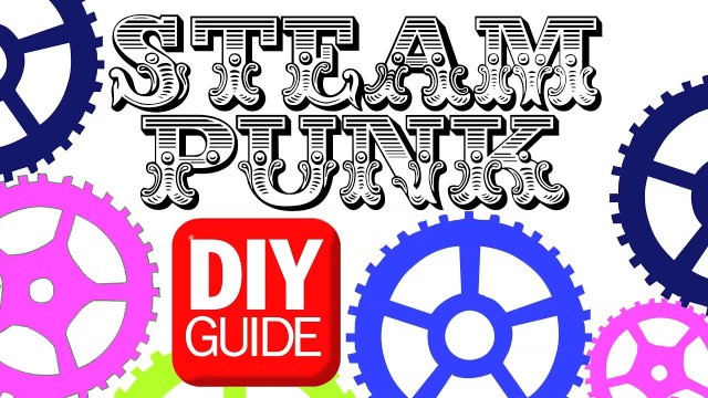 'Best STEAMPUNK DIY : DIY Guide - Threadbanger'