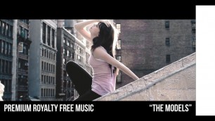 '(Royalty Free Music) The Models - Premium Fashion Vlog Background Music'