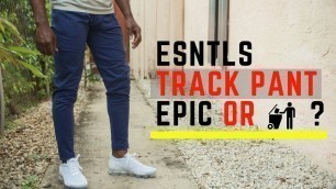 'ESNTLS Track Pant Review | The Best Track Pant / Joggers? | Teaching Mens Fashion'