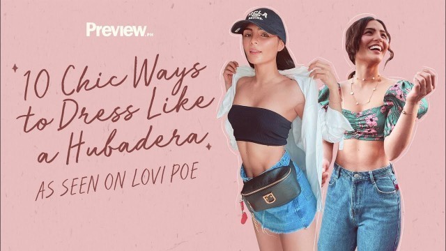 'Lovi Poe\'s 10 Ways to Dress Stylishly Sexy | Preview 10 | PREVIEW'