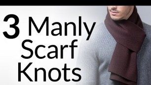 '3 Manly Scarf Knots | How To Tie Scarves Like A Man | Tying Parisan Reverse Drape Scarfs'