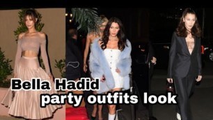 'Bella Hadid - party outfits look'