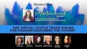 'Mingle Mastermind: Are Virtual Textile Trade Shows For Fashion Designers The Future?'