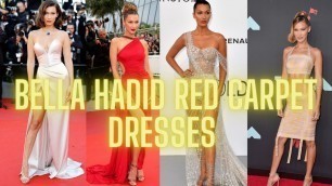 'Bella Hadid red carpet dresses'