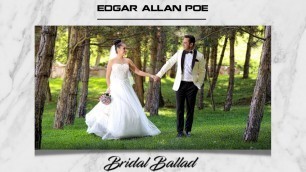 'Bridal Ballad by Edgar Allan Poe ( A Flawless and Beatiful Poem)'