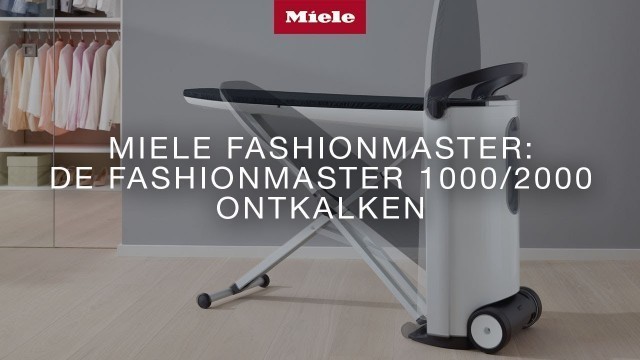 'Miele FashionMaster: De FashionMaster 1000/2000 ontkalken'