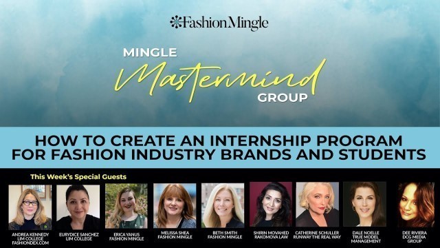 'Mingle Mastermind: How to Create an Internship Program for Fashion Industry Brands and Students'