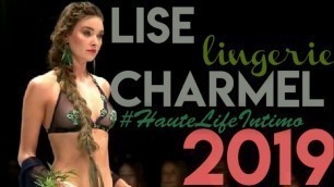 '#HauteLifeExclusive : LISE CHARMEL Lingerie Show | Beta Edit - Highlights | Salon International De L'