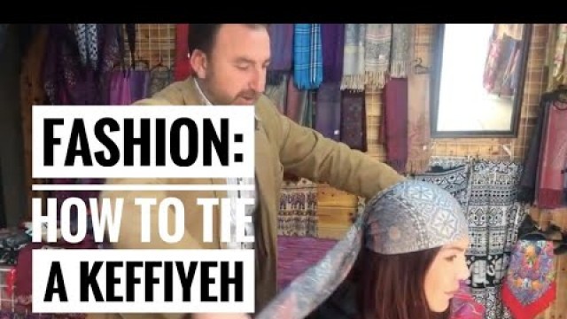 'Fashion: How to Tie a Keffiyeh Shemagh  Middle Eastern head scarf'