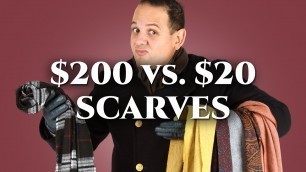 '$20 vs. $200 Scarves - Style Hallmarks of a Quality Men\'s Scarf'