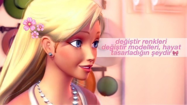 'barbie a fashion fairytale - life is a fairytale (türkçe çeviri)'