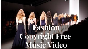 'Fashion Background Music No Copyright | Background Music for Fashion | Free 1 hr Music Fashion Show'