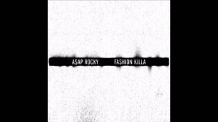 'ASAP Rocky -  Fashion killa'