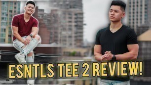 'Jose Zuniga\'s ESNTLS Tee 2 Review! | Teaching Mens Fashion'