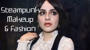 'Steampunk Inspired Makeup & Fashion'