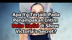 'Apa Yg Terjadi Pada Penampakan Intim  Bella Hadid di Show  Victoria\'s Secret?'