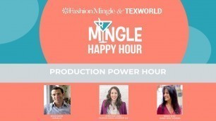 'Production Power Hour | Mingle Happy Hour With Texworld'