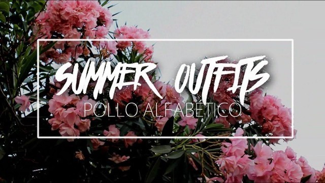 'SUMMER OUTFITS FOR MEN 2016 | Pollo Alfabético'