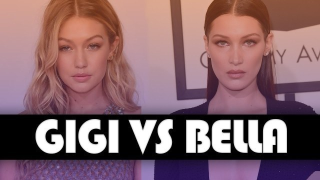 'Gigi vs. Bella: Hadid Sister Who Ruled 2016'