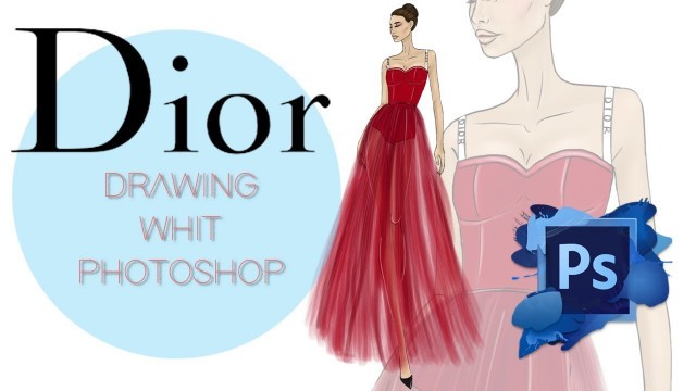 'Drawing whit PHOTOSHOP- Fashion Illustration'