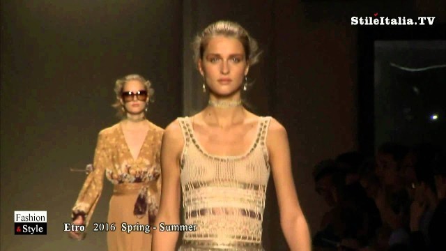 '\"Italian Fashion\" -   \"Etro\" - \"2016 Spring Summer\" \"Italian Women\" - \"Italian Elegance\"'