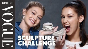 'Gigi And Bella Hadid Take The Sculpture Challenge | Vogue Challenges | British Vogue'