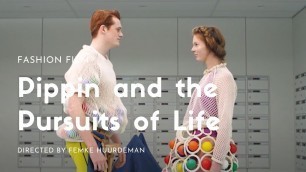 'Pippin and the Pursuits of Life: Fashion Film by Femke Huurdemann for Maaike Fransen'