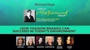 'Mingle Mastermind: How Fashion Brands Can Succeed in Today’s Environment'