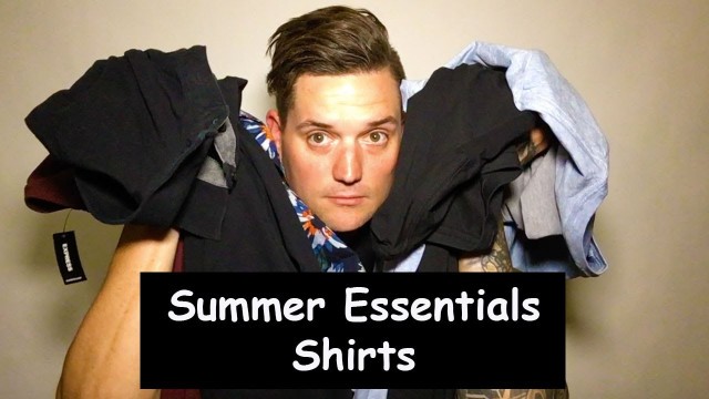 'Men\'s Summer Essentials (2016) Part #2  - Shirts She Can\'t Resist'