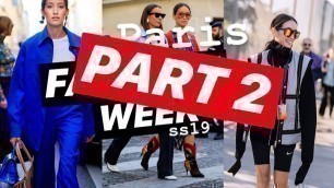 'VLOG: PARIS FASHION WEEK SS19 PART#2 