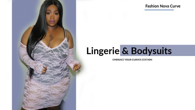 'Lingerie & Bodysuits Fashion Nova Curve Try On Haul'