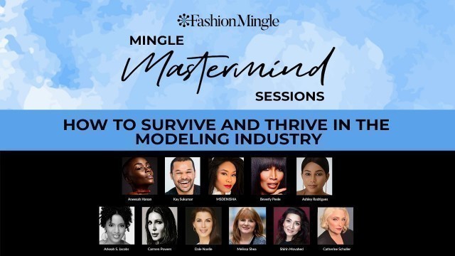 'How to Survive and Thrive in the Modeling Industry | Mingle Mastermind'