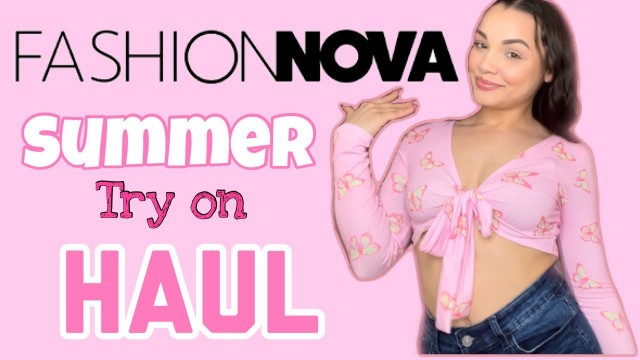 'Fashion Nova Haul Try On | Summer Vibes ☀️'