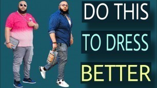 'How To Dress as a FAT GUY | FROM THE BEST DRESSED FAT GUY ON YOUTUBE'