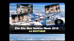 '[ La Boutique ] ELLE ELLE MEN FASHION SHOW SUMMER / SPRING 2016  THAILAND'