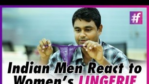 'Indian Men React To Women\'s Lingerie | #Fashion'