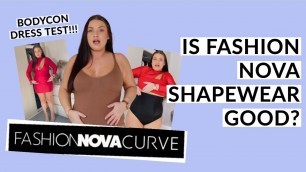 'IS FASHION NOVA SHAPEWEAR GOOD? BEST SHAPEWEAR? BODYCON DRESS TEST'