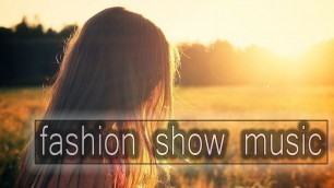 'Fashion Show Background Music Royalty Free'