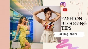 'Fashion Blogging Tips for Beginners | Fashion Blogging Kaise shuru Kare ?'