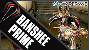 'Warframe: BANSHEE PRIME'