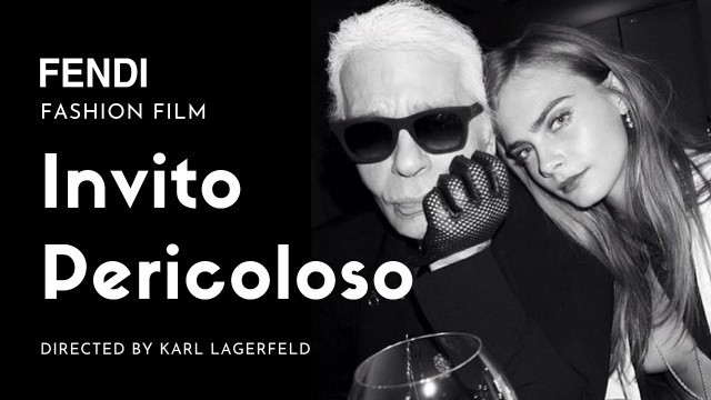 'Invito Pericoloso (Fashion Film) for Fendi by Karl Lagerfeld'