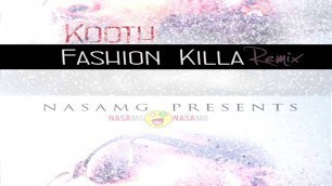 'Kooth - Fashion Killa Remix'