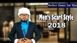 'How To Tie 5 Scarf Knots For Men | Men\'s Scarves Tying Tutorial |Wear Scarfs |perfect choice for men'