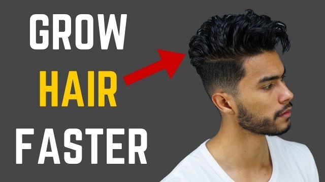 'How to Grow Hair Faster, Thicker & Fuller'