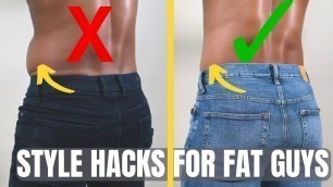 '8 Hacks for Fat Guys to Look Good (How To Dress If You\'re Overweight)'