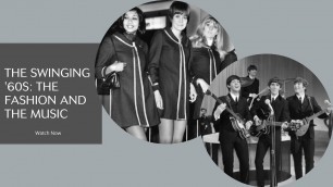 'The Swinging \'60s: The Fashion and The Music'